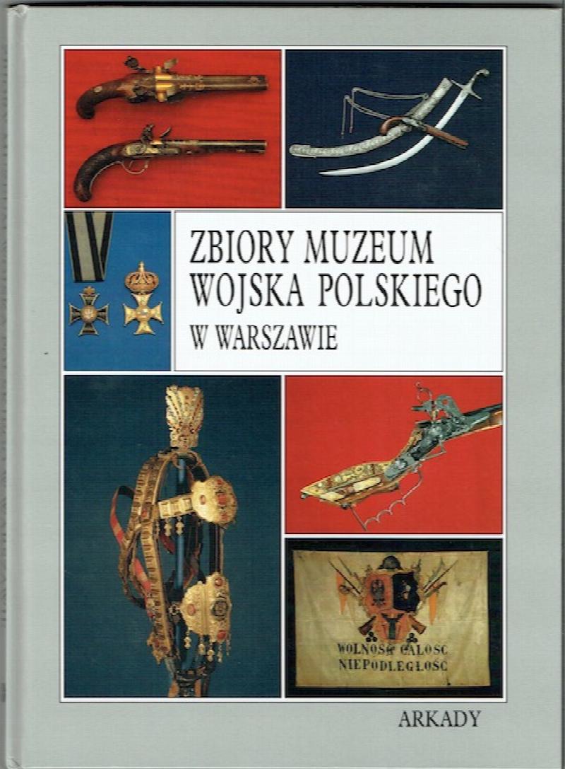 Image for Zbiory Muzeum Wojska Polskiego