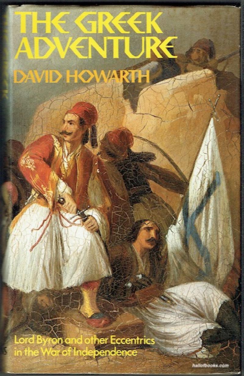 Image for The Greek Adventure: Lord Byron And Other Eccentrics In The War Of Independence