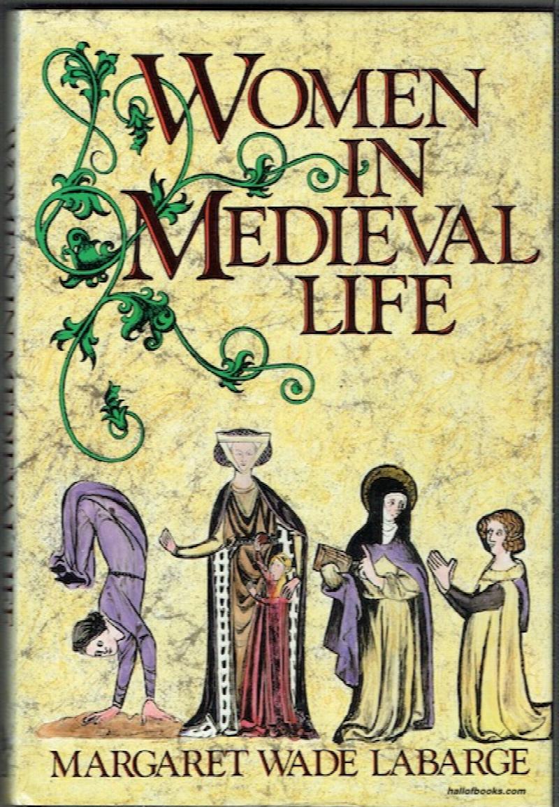 Image for Women In Medieval Life: A Small Sound Of The Trumpet