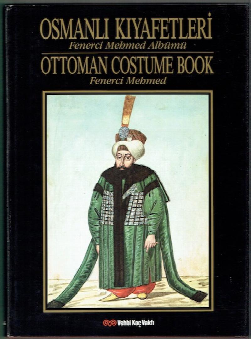 Image for Osmanli Kiyafetleri: Ottoman Costume Book