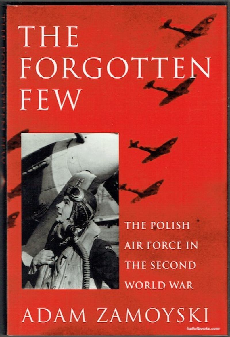 Image for The Forgotten Few: The Polish Air Force In The Second World War