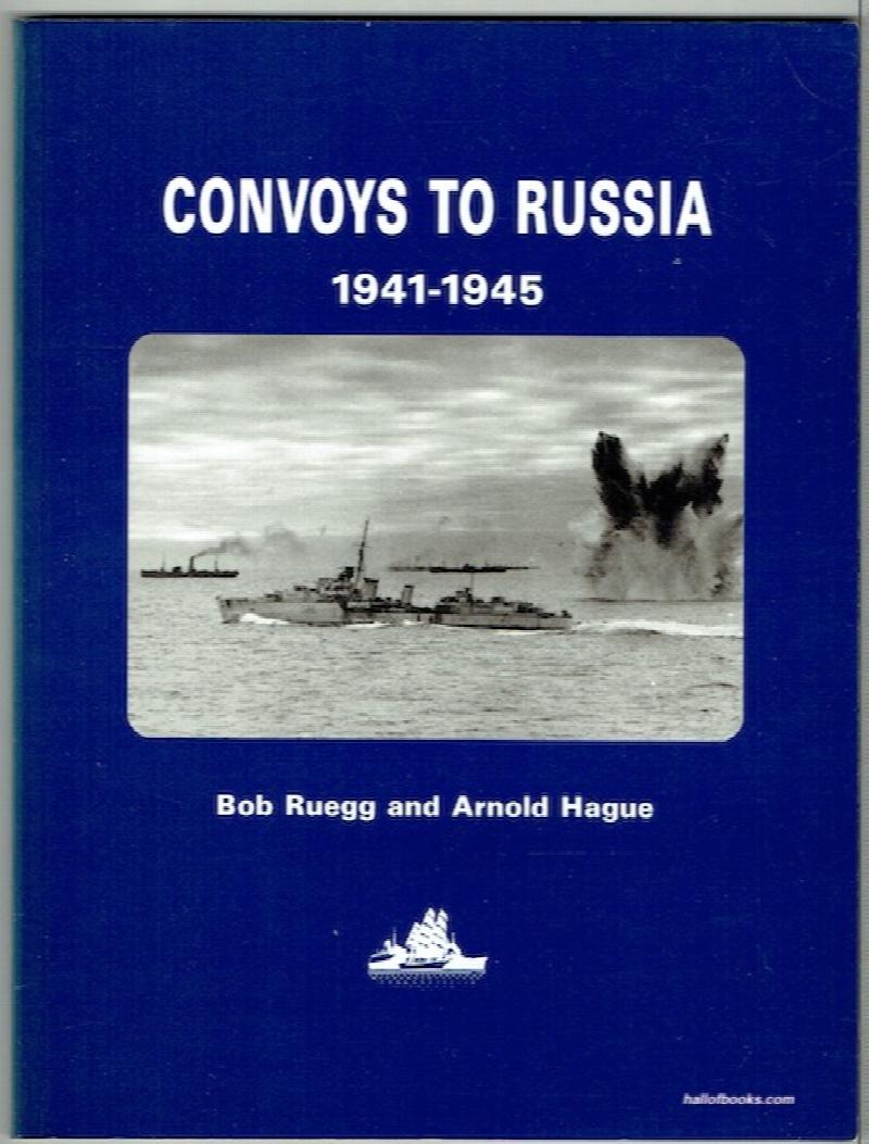 Image for Convoys To Russia: Allied Convoys And Naval Surface Operations In Arctic Waters 1941-1945