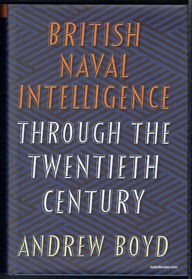 Image for British Naval Intelligence Through The Twentieth Century