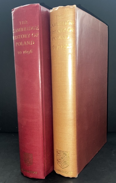 The Cambridge History Of Poland, Volume 1: From Origins To Sobieski (To 1696), and Volume 2: From Augustus II To Pilsudski (1697-1935)