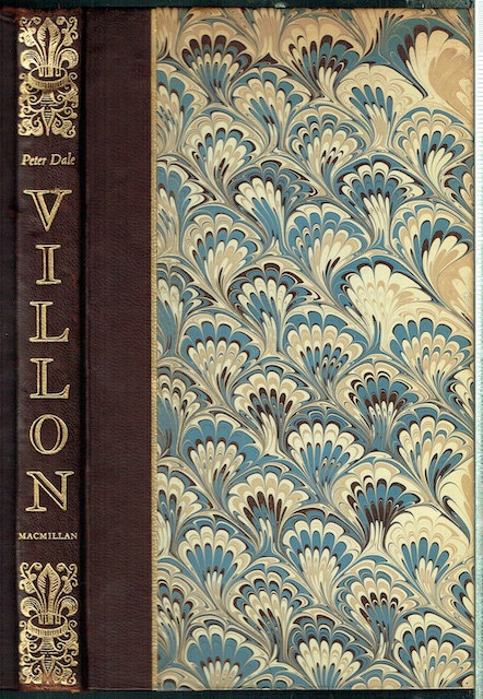 The Legacy, The Testament And Other Poems Of Francois Villon