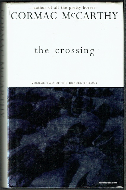 The Crossing: Volume Two - The Border Trilogy