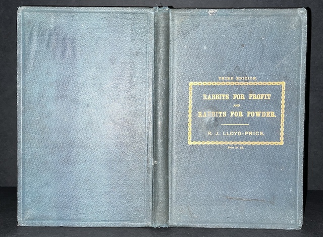 Rabbits For Profit And Rabbits For Powder: A Treatise Upon The Industry Of Hutch Rabbit Farming In The Open, And Upon Warrens Specially Intended For Sporting Purposes; Containing Hints As To Their Construction, Cost, And Maintenance, And Practical Instructions In The Use Of Nets, Traps, And Other Sn