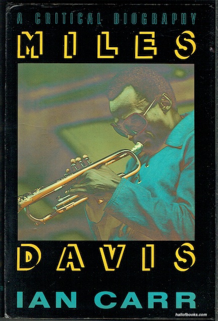 Mile Davis: A Critical Biography