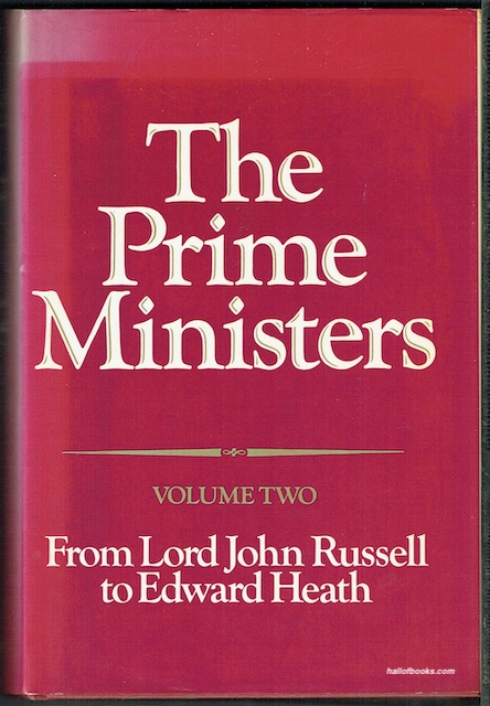 The Prime Ministers, Volume The Second: From Lord John Russell To Edward Heath