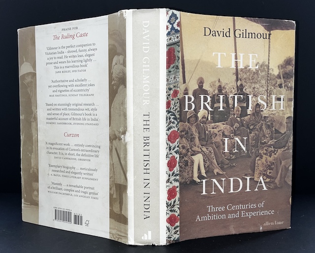The British In India: Three Centuries Of Ambition And Experience