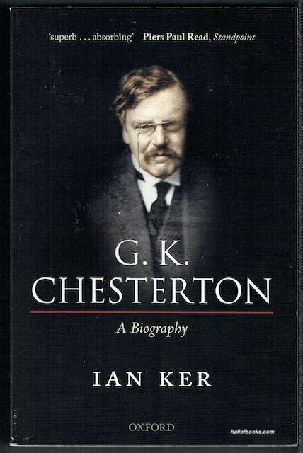 G. K. Chesterton: A Biography