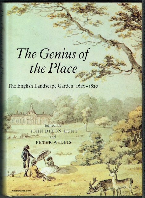 The Genius Of The Place: The English Landscape Garden 1620-1820