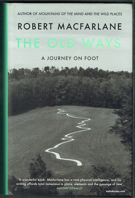 The Old Ways: A Journey On Foot