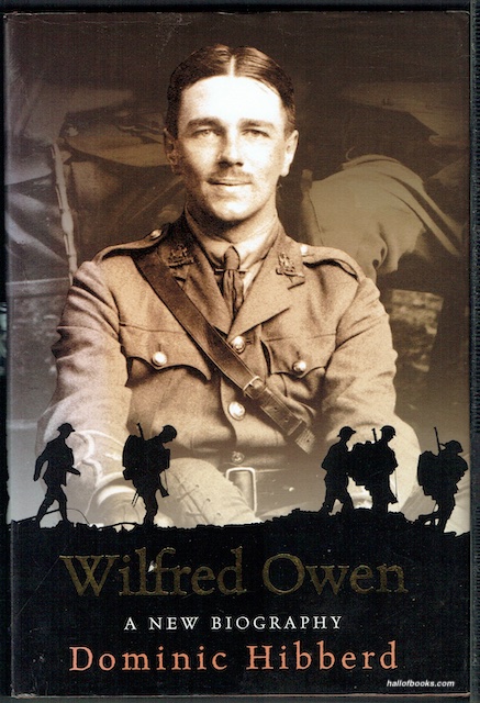 Wilfred Owen: A New Biography