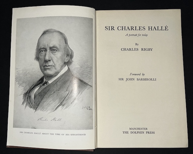 Sir Charles Halle: A Portrait For Today