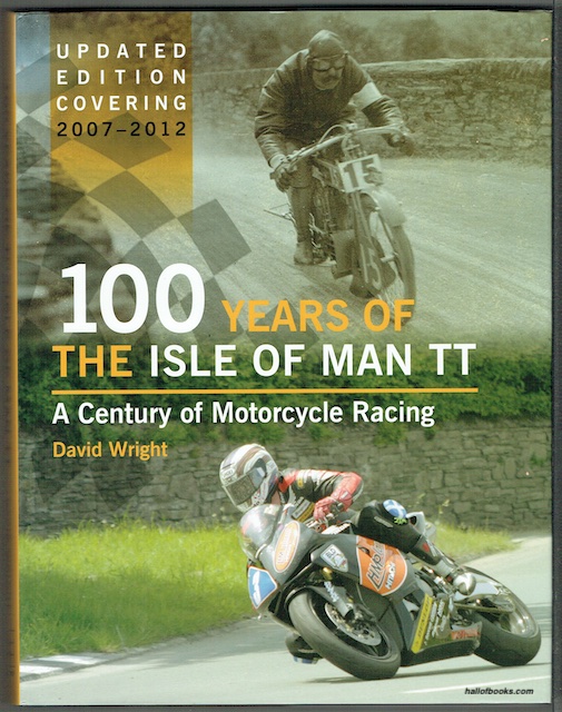 100 Years Of The Isle Of Man TT: A Century Of Motorcycle Racing
