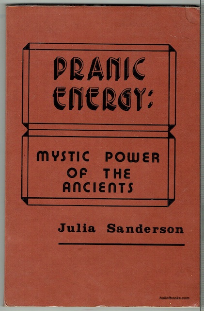 Pranic Energy: Mystic Power Of The Ancients