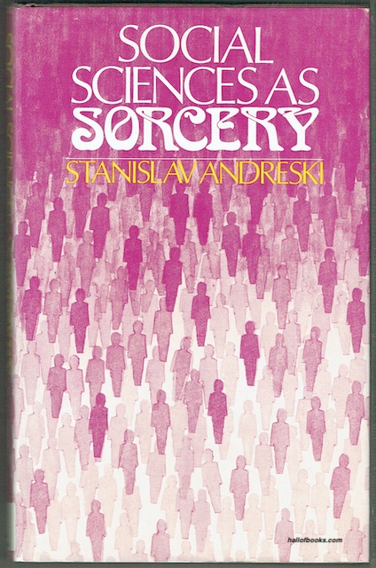 Social Sciences As Sorcery