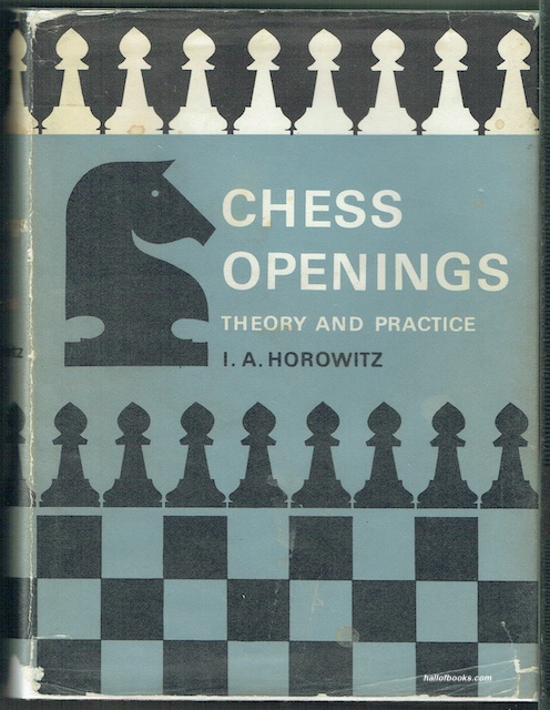 Chess Openings: Theory And Practice