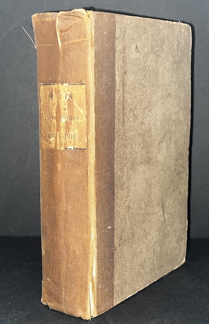 The Improvement Of The Mind; Or, A Supplement To The Art Of Logic: Containing A Variety Of Remarks And Rules For The Attainment And Communication Of Useful Knowledge In Religion, In The Sciences, And In Common Life. To Which Is Added A Discourse On The Education Of Children And Youth