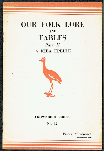Our Folk Lore And Fables Part II: Crownbird Series No. 37