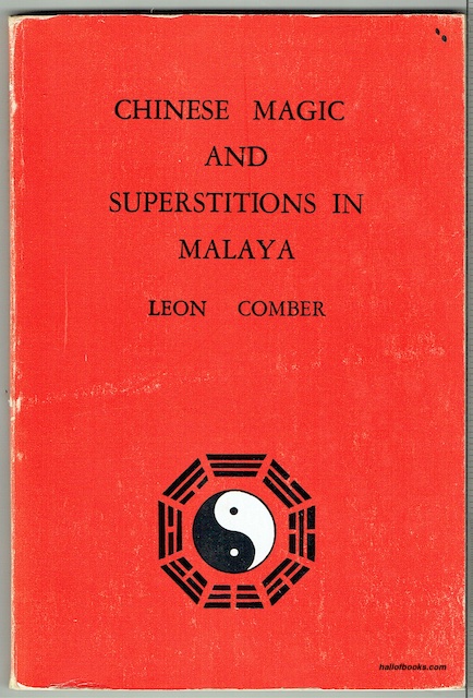 Chinese Magic And Superstitions In Malaya