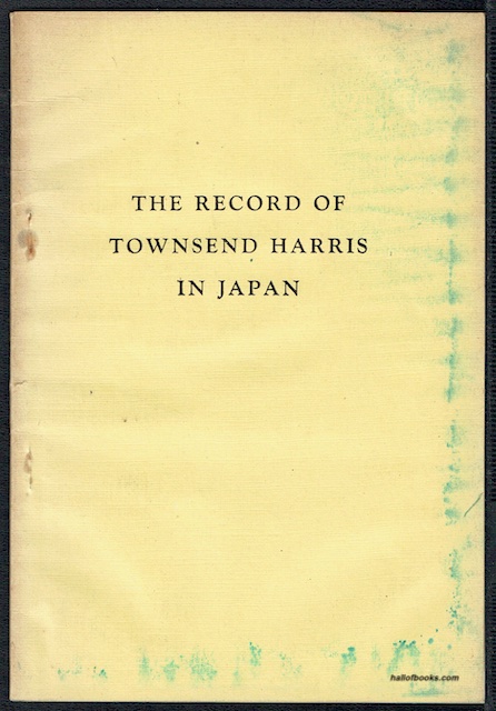 The Record Of Townshend Harris In Japan