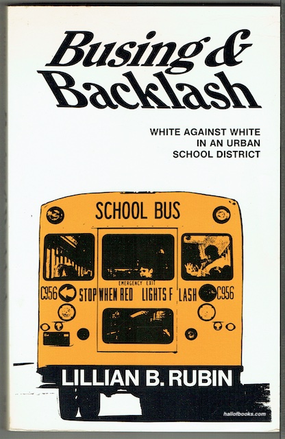 Busing And Backlash: White Against White In An Urban School District