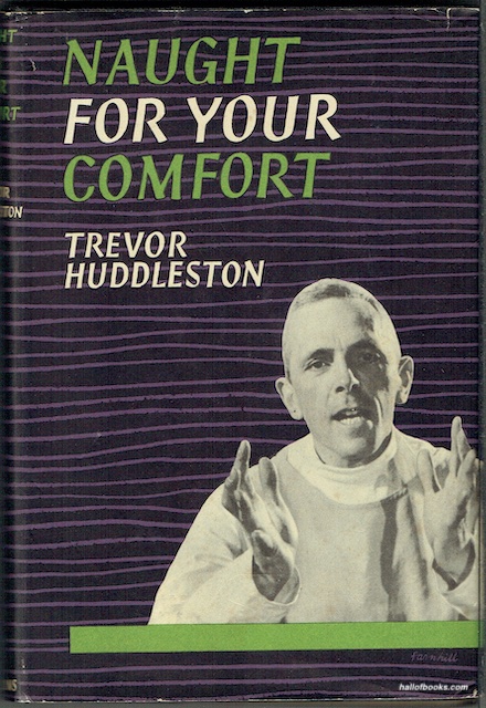 Naught For Your Comfort