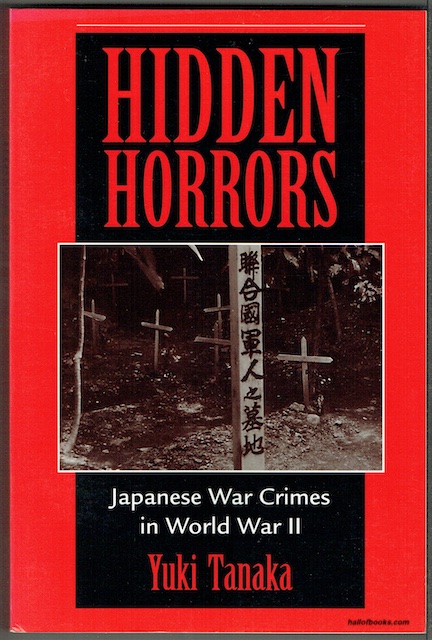 Hidden Horror: Japanese War Crimes In World War II