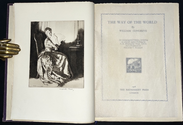 The Way Of The World: An Unexpurgated Edition, Including An Original Signed Etching By A. R. Middleton Todd, A.R.E. And A Foreword By Malcolm C. Salaman