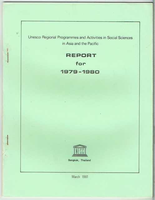 Unesco Regional Programmes And Activities In Social Sciences In Asia And The Pacific: Report For 1979-1980