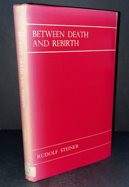 Between Death And Rebirth: Ten Lectures Given In Berlin Between 5th November, 1912 And 1st April, 1913