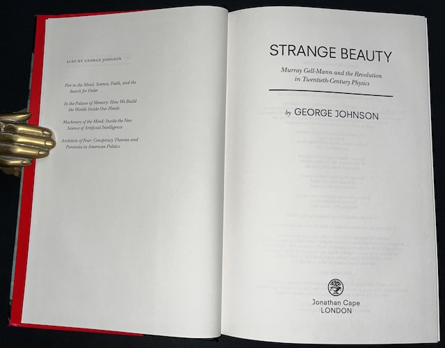 Strange Beauty: Murray Gell-Mann And The Revolution In Twentieth-Century Physics