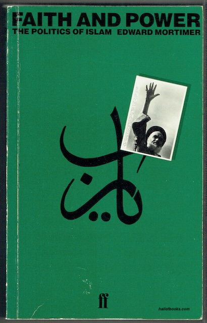 Faith And Power: The Politics Of Islam