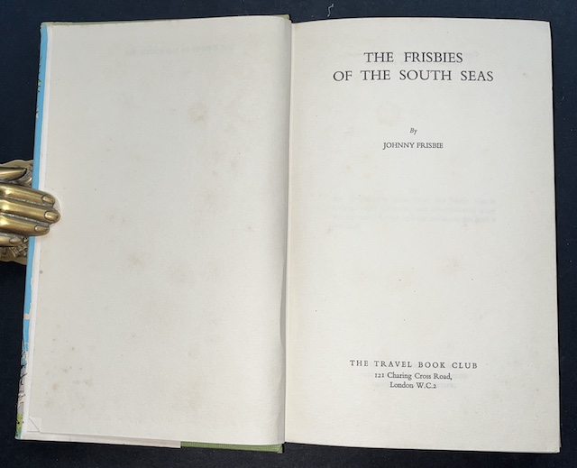 The Frisbies Of The South Seas