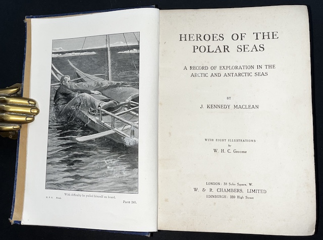 Heroes Of The Polar Seas: A Record Of Exploration In The Arctic And Antarctic Seas