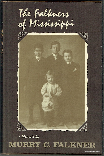 The Falkners Of Mississippi: A Memoir