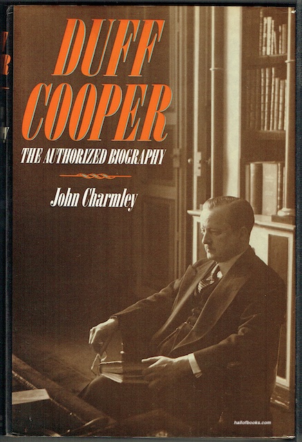 Duff Cooper: The Authorized Biography