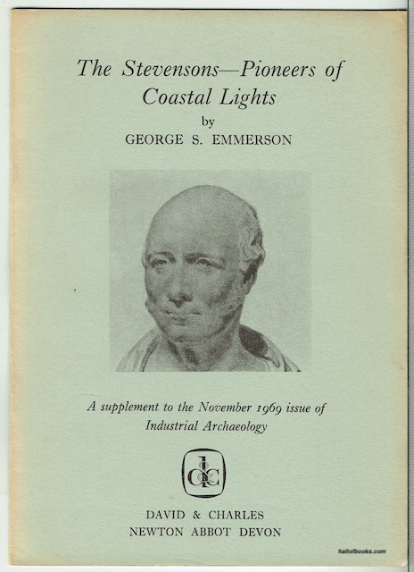 The Stevensons: Pioneers Of Coastal Lights. A Supplement to the November 1969 issue of Industrial Archaeology