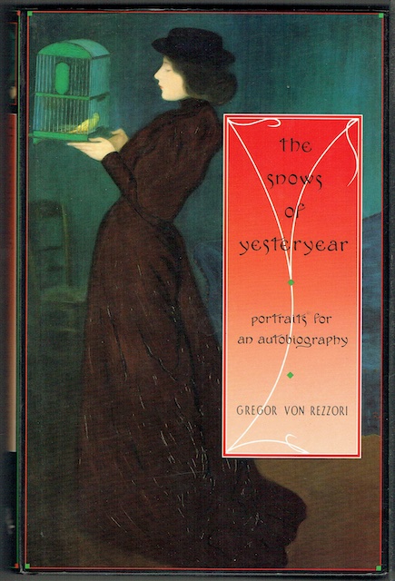 The Snows Of Yesteryear: Portraits For An Autobiography