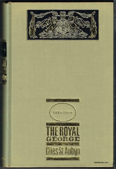 The Royal George 1819-1904: The Life Of H.R.H. Prince George, Duke of Cambridge