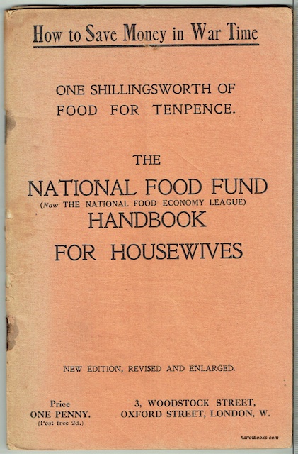 The National Food Fund (Now The National Food Economy League): Handbook For Housewives