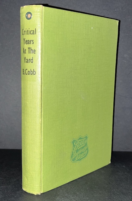 Critical Years At The Yard: The Career Of Frederick Williamson Of The Detective Department And The C.I.D.