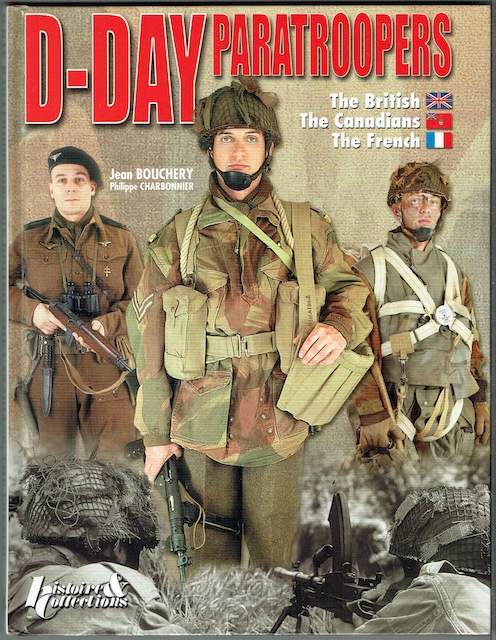 D-Day Paratroopers: The British, The Canadians And The French