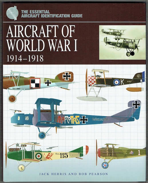 The Essential Aircraft Identification Guide: Aircraft Of World War I, 1914-1918