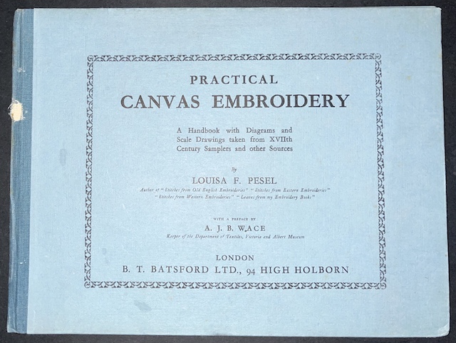Practical Canvas Embroidery: A Handbook With Diagrams And Scale Drawings Taken From XVIIth Century Samplers And Other Sources