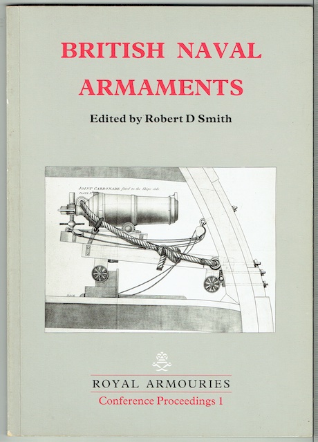 British Naval Armaments: Royal Armouries Conference Proceedings 1