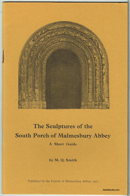 The Sculptures Of The South Porch Of Malmesbury Abbey: A Short Guide