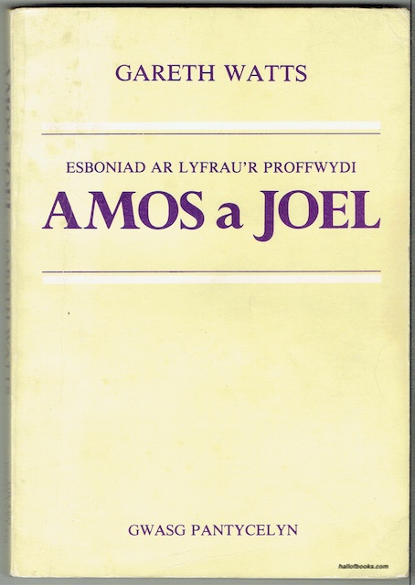 Esboniad Ar Lyfrau'r Proffwydi Amos a Joel